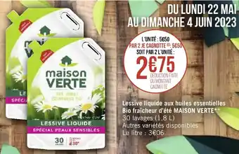 Casino Supermarchés Lessive liquide aux huiles essentielles Bio fraîcheur d'été MAISON VERTE** offre