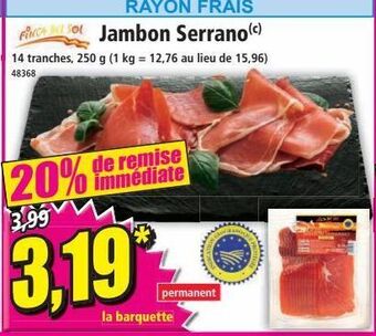 Norma Jambon serrano offre