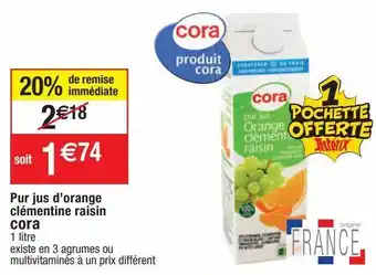 Cora x Carrefour Jus d'orange cora offre