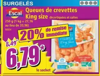 Norma Queues de crevettes king size offre