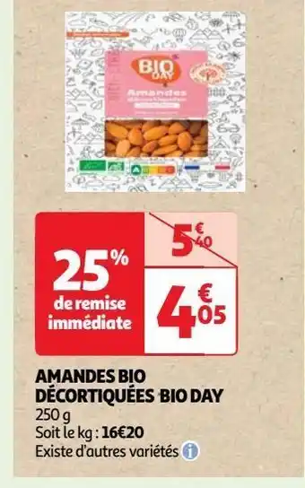 Auchan Amandes bio décortiquées bio day offre