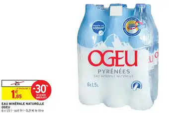 Intermarché EAU MINÉRALE NATURELLE OGEU offre