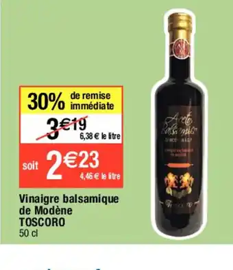 Migros Vinaigre balsamique de Modène TOSCORO offre