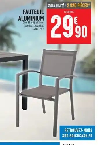 Brico Cash FAUTEUIL ALUMINIUM offre