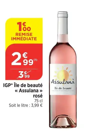 Bi1 IGP* Île de beauté << Assulana » rosé 75 cl offre