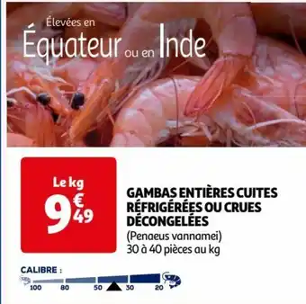Auchan GAMBAS ENTIÈRES CUITES RÉFRIGÉRÉES OU CRUES DÉCONGELÉES offre