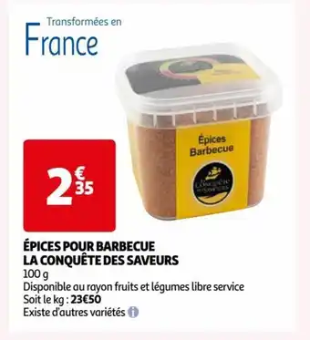 Auchan ÉPICES POUR BARBECUE LA CONQUÊTE DES SAVEURS offre