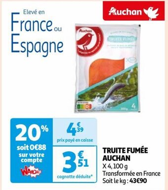 Auchan TRUITE FUMÉE AUCHAN offre