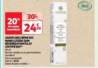 Auchan Sanoflore crème des reines légère soin régénération éclat certifié bio offre