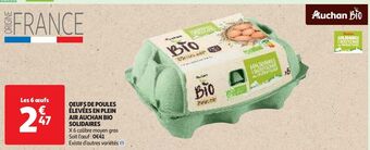 Auchan Supermarché Oeufs de poules élevées en plein air auchan bio solidaires offre