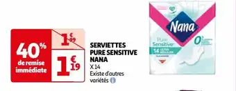 Auchan SERVIETTES PURE SENSITIVE NANA offre