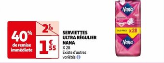 Auchan SERVIETTES ULTRA RÉGULIER NANA offre