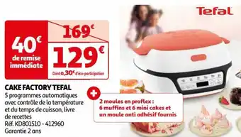 Auchan CAKE FACTORY TEFAL offre