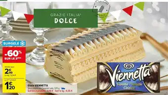 Carrefour Market Glace VIENNETTA Stracciatella ou Caramel salé, 320 g. Soit les 2 produits : 4,19 € - Soit le kg: 6,55 € offre
