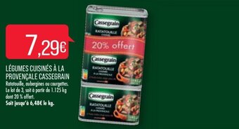 Match LÉGUMES CUISINÉS À LA PROVENÇALE CASSEGRAIN offre