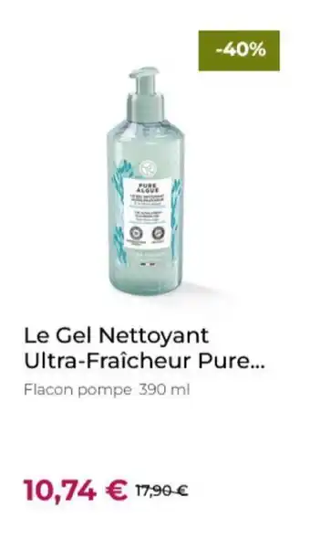 Yves Rocher Le Gel Nettoyant Ultra-Fraîcheur Pure... Flacon pompe 390 ml offre