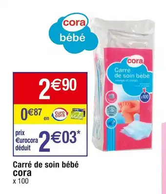 Cora x Carrefour Cora carré de soin bébé offre