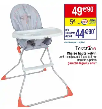 Cora x Carrefour Trottine chaise haute kelvin offre