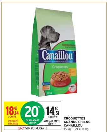 Intermarché Canaillou croquettes grands chiens offre