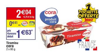 Cora x Carrefour Cora tiramisu offre