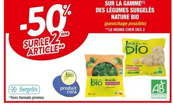 Cora x Carrefour Nature bio -50% sur le 2ème article sur la gamme des légumes surgelés nature bio offre