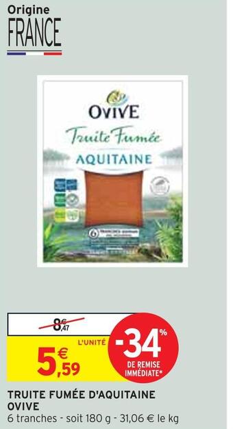 Intermarché Ovive truite fumée d'aquitaine offre