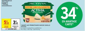 Intermarché Activia yaourt aux probiotiques saveur vanille offre