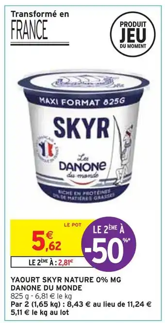 Intermarché Danone du monde yaourt skyr nature 0% mg offre