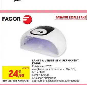 Intermarché Fagor lampe à vernis semi permanent offre