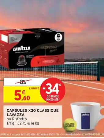 Intermarché Lavazza capsules x30 classique offre