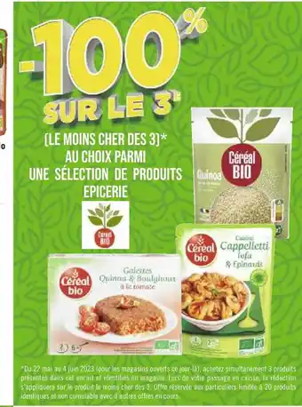 Cereal bio -100% sur le 3e au choix parmi une sélection de produits epicerie cereal bio