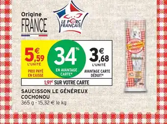 Intermarché Cochonou saucisson le généreux offre