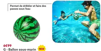 Gifi Ballon sous-marin offre