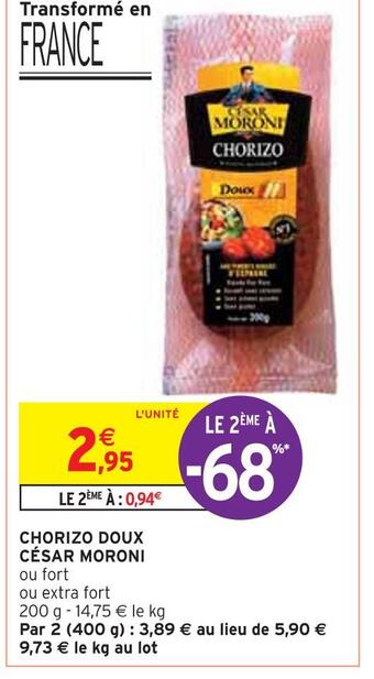 Intermarché César moroni chorizo doux offre