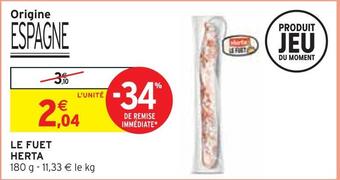 Intermarché Herta le fuet offre