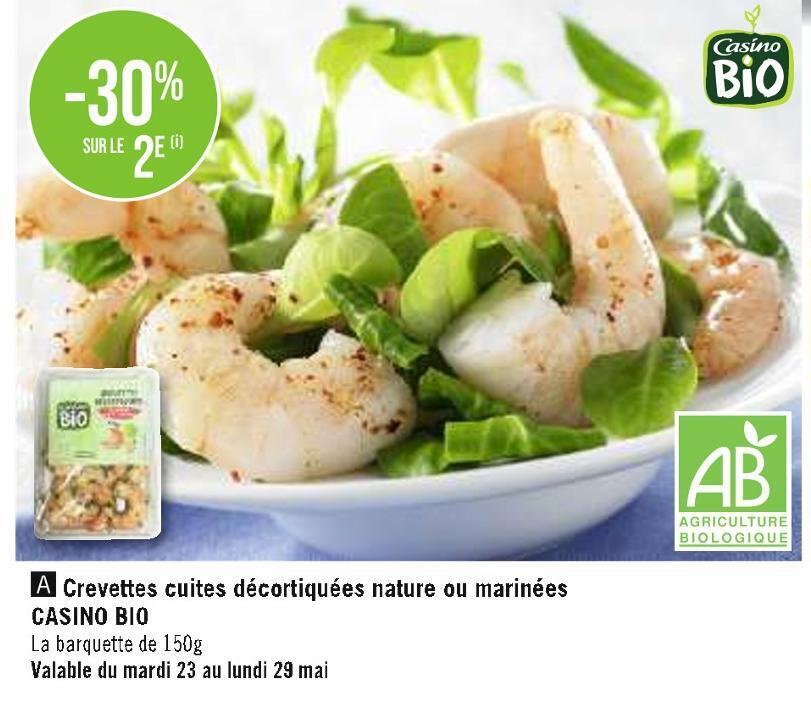 Casino Hyperfrais Casino bio crevettes cuites décortiquées nature ou marinées offre