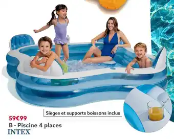 Gifi Intex piscine 4 places offre