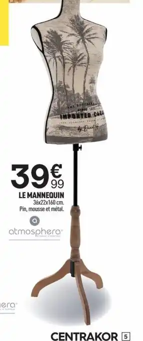 Centrakor LE MANNEQUIN 36x22x160 cm. offre