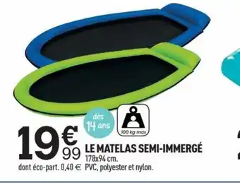 Centrakor LE MATELAS SEMI-IMMERGÉ offre