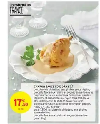 Intermarché Chapon Sauce Foie Gras offre