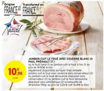 Intermarché Jambon Cuit Le Foué Avec Couenne Blanc Paul Prédault offre