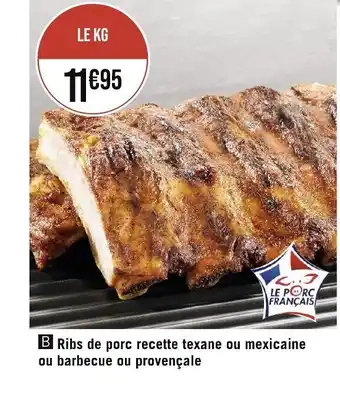 Géant Casino Ribs de porc recette texane ou mexicaine ou barbecue ou provençale offre