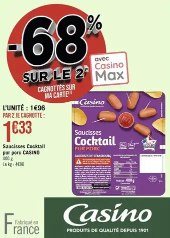 Géant Casino Saucisses Cocktail pur porc CASINO 400 g Le kg : 4€90 offre