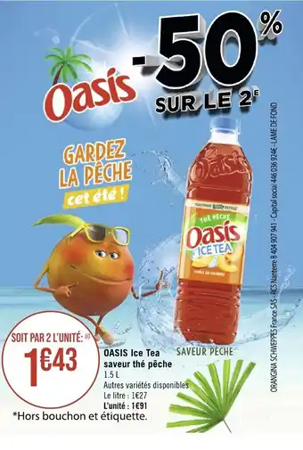 Géant Casino OASIS Ice Tea saveur thé pêche 1.5 L offre