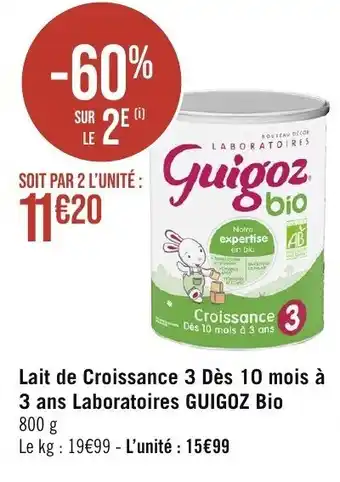 Géant Casino Lait de Croissance 3 ans Laboratoires GUIGOZ Bio 800 g offre