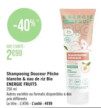 Géant Casino Shampooing Douceur Pêche blanche & eau de riz Bio ENERGIE FRUIT offre