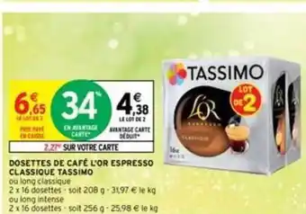 Intermarché Dosettes De Café L'or Espresso Classique Tassimo offre