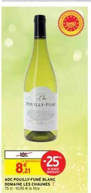 Intermarché Aoc Pouilly-fumé Blanc Domaine Les Chaumes offre