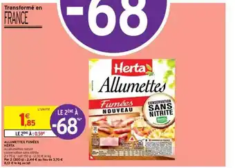 Intermarché Allumette Fumées Herta offre