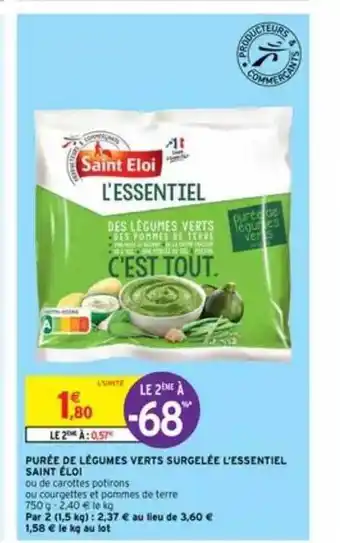 Intermarché Purée De Légumes Verts Surgelée L'essentiel Saint éloi offre